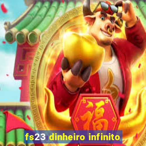 fs23 dinheiro infinito